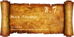 Muck Tihamér névjegykártya
